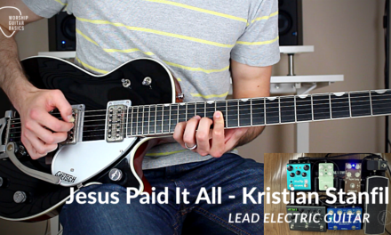 Jesus Paid It All – Lead Electric Guitar