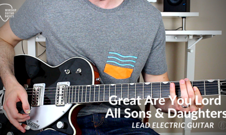Great Are You Lord – Lead Electric Guitar