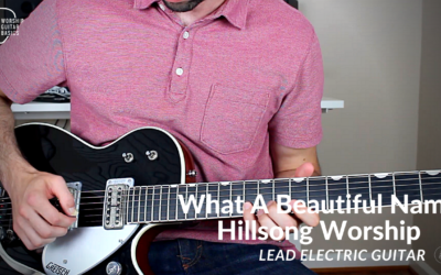 What a Beautiful Name – Lead Electric Guitar