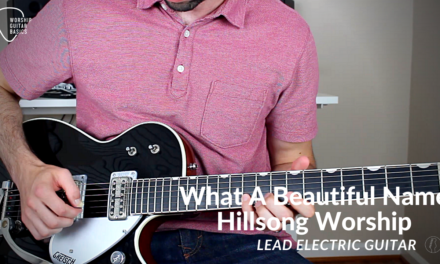 What a Beautiful Name – Lead Electric Guitar