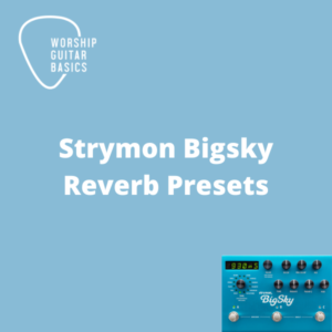 Bigsky Reverb Presets