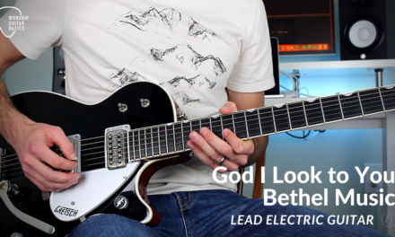 God I Look to You – Lead Electric Guitar